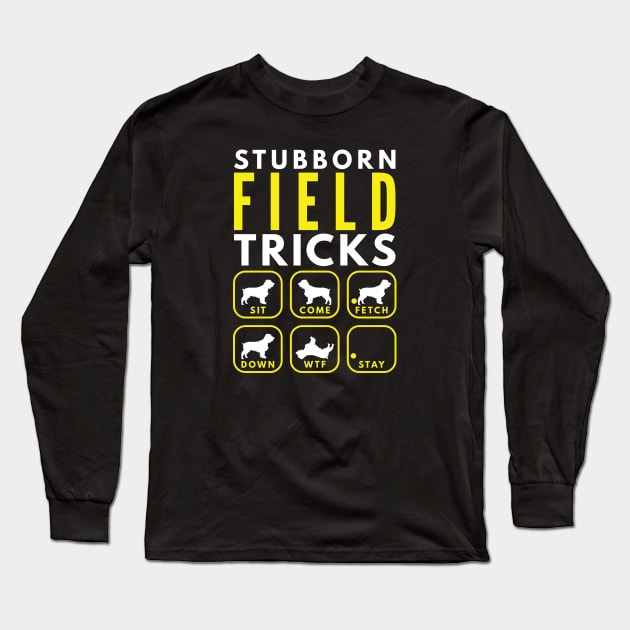 Stubborn Field Spaniel Tricks - Dog Training Long Sleeve T-Shirt by DoggyStyles